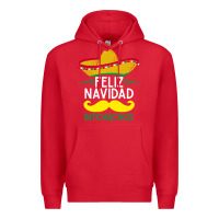 Mexicans Say Feliz Navidad Bitchahos Funny Merry Christmas Sombrero Premium Hoodie | Teevron