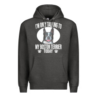 Charcoal Heather boston terrier t  shirtfunny boston terrier dog gift i m only talking Premium Hoodie - linhVisuals