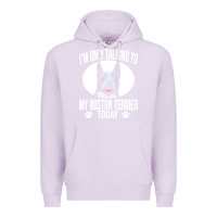 Lilac boston terrier t  shirtfunny boston terrier dog gift i m only talking Premium Hoodie - linhVisuals