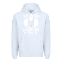 White boston terrier t  shirtfunny boston terrier dog gift i m only talking Premium Hoodie - linhVisuals