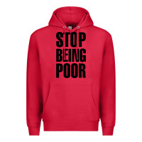 Cardinal Stop Being Poor Premium Hoodie - linhVisuals