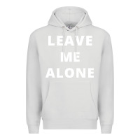 Dove Grey leave me alone, funny slogan Premium Hoodie - linhVisuals