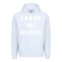 White leave me alone, funny slogan Premium Hoodie - linhVisuals