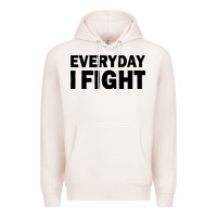 Pale Pink everyday i fight Premium Hoodie - linhVisuals