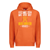 Carrot don't make me use bus driver voice school bus driver t shirt Premium Hoodie - linhVisuals