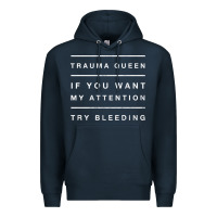 Emt Hoodie Funny Trauma Queen Attention Bleeding Fun Gift Premium Hoodie | Teevron