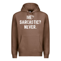 Chestnut Me? sarcastic? never - funny sayings Premium Hoodie - linhVisuals