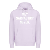 Lilac Me? sarcastic? never - funny sayings Premium Hoodie - linhVisuals