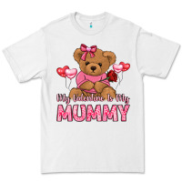 White my valentine is my mummy Premium Tee - LillyAllenDesigns