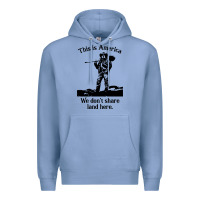 Colony Blue this is america we don't share land here Premium Hoodie - linhVisuals