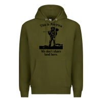 Army Green this is america we don't share land here Premium Hoodie - linhVisuals