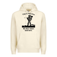 Sandshell this is america we don't share land here Premium Hoodie - linhVisuals