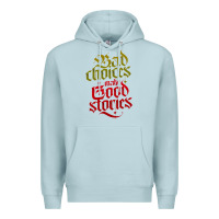 Blue Mist bad choices make good stories Premium Hoodie - linhVisuals