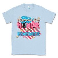 Dusty Blue Memorial Day honor and remember Classic Tee - FaDigitalArtStudio
