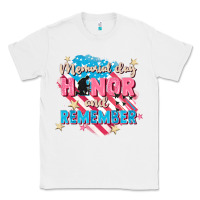 White Memorial Day honor and remember Classic Tee - FaDigitalArtStudio
