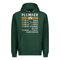 Sports Green funny plumber gifts   plumber hourly rate hoodie Premium Hoodie - linhVisuals