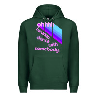 Sports Green ohhhhh i wanna dance with somebody Premium Hoodie - linhVisuals