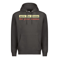 Smoke save the drama for your mama vintage style Premium Hoodie - linhVisuals