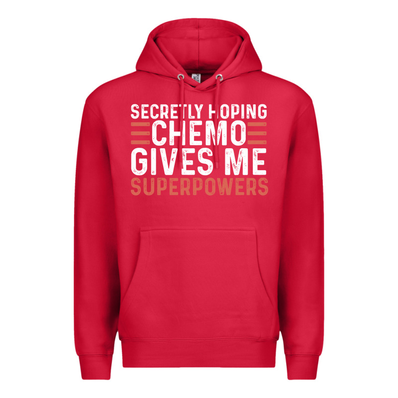 Secretly Hoping Chemo Gives Me Superpowers Cancer Awareness Gifts Premium Hoodie by linhVisuals | Teevron