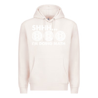 Pale Pink shhh i'm doing math gym funny bodybuilding weightlifting humor quote Premium Hoodie - linhVisuals