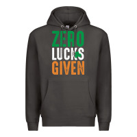 Smoke zero lucks given funny st patricks day joke quote lucky shamrock irela Premium Hoodie - linhVisuals