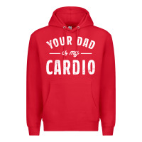 Red Your Dad Is My Cardio Premium Hoodie - linhVisuals