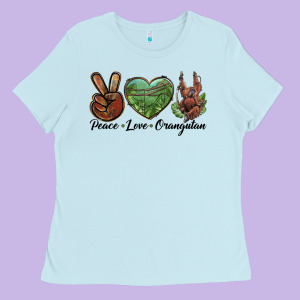 Peace Love Orangutan Ladies Tee Designed By Lillyallendesigns
