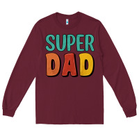 Burgundy super dad Long Sleeve Tee - Artiststas