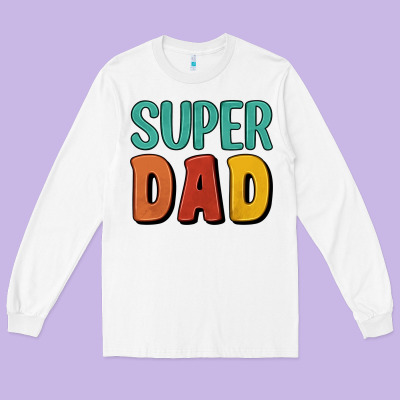 Super Dad Long Sleeve Tee Designed By Artiststas