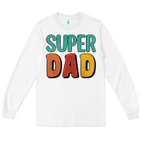White super dad Long Sleeve Tee - Artiststas