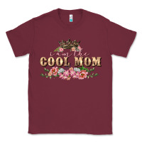 Burgundy I am the cool mom Mother's Day Classic Tee - FaDigitalArtStudio