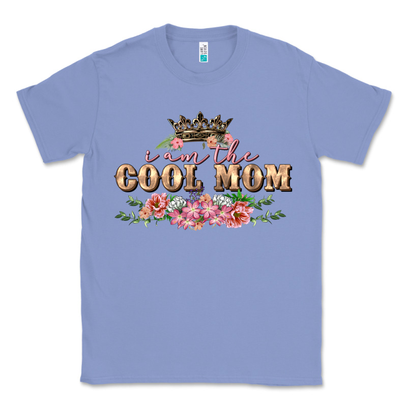 I Am The Cool Mom Mother's Day Classic Tee by FaDigitalArtStudio | Teevron