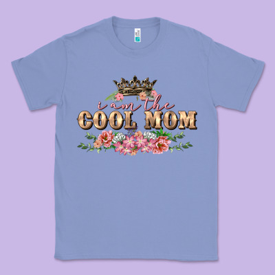 I Am The Cool Mom Mother's Day Classic Tee Designed By Fadigitalartstudio