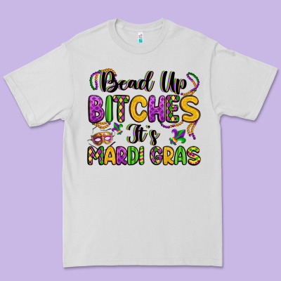 Bead Up Bitches It S Mardi Gras Premium Tee Designed By Lillyallendesigns