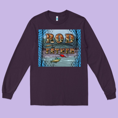 Rod Father Long Sleeve Tee Designed By Artiststas