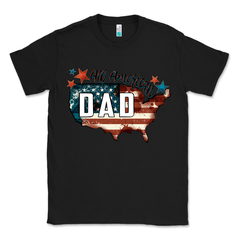 All American Dad Classic Tee by FaDigitalArtStudio | Teevron
