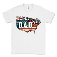 White All american dad Classic Tee - FaDigitalArtStudio