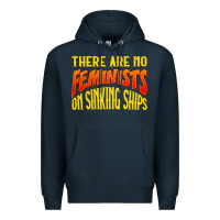 Navy anti feminist there are no feminists Premium Hoodie - linhVisuals