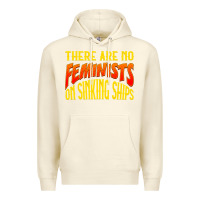 Sandshell anti feminist there are no feminists Premium Hoodie - linhVisuals