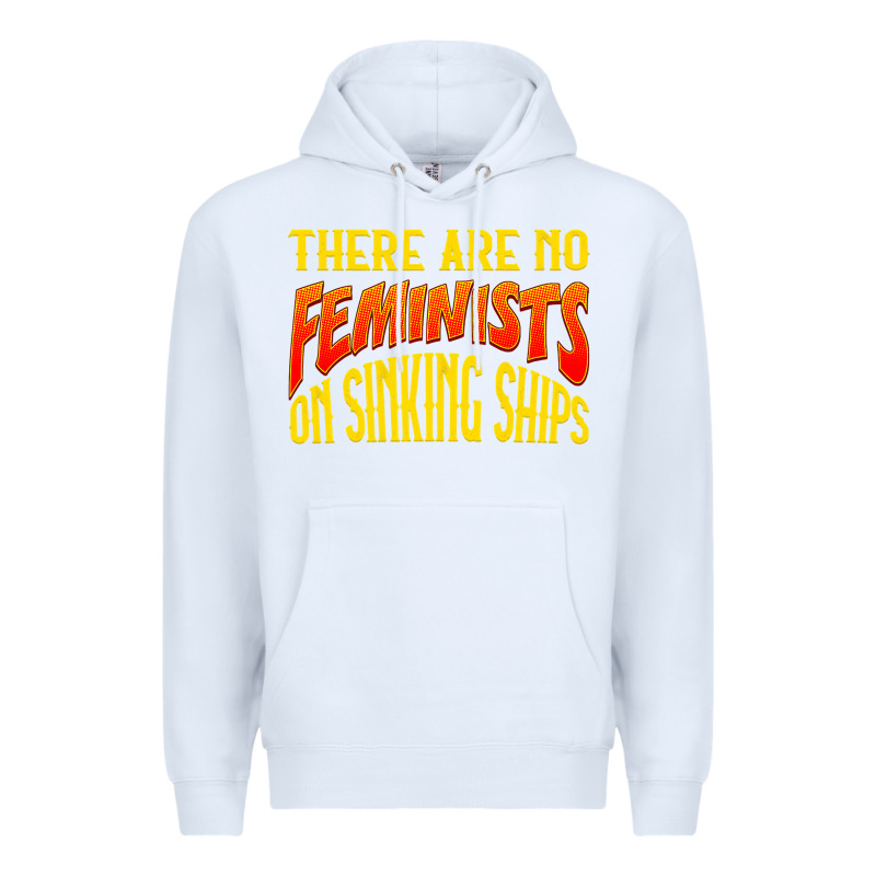 Anti Feminist There Are No Feminists Premium Hoodie by linhVisuals | Teevron