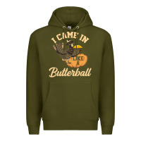 Army Green i came in like a butterball funny Premium Hoodie - linhVisuals