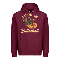 Burgundy i came in like a butterball funny Premium Hoodie - linhVisuals