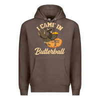 Coffee i came in like a butterball funny Premium Hoodie - linhVisuals