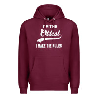 Burgundy im the oldest i make the rules siblings family Premium Hoodie - linhVisuals