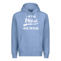 Colony Blue im the oldest i make the rules siblings family Premium Hoodie - linhVisuals