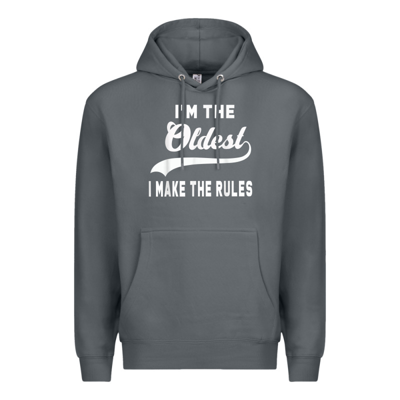 Im The Oldest I Make The Rules Siblings Family Premium Hoodie by linhVisuals | Teevron