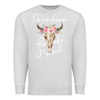 Dove Grey Do No Harm But Take No Bull Premium Sweatshirt - Bettercallsaul