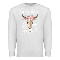 Oatmeal Heather Do No Harm But Take No Bull Premium Sweatshirt - Bettercallsaul