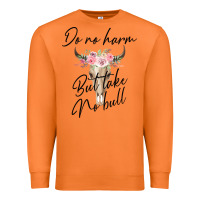 Carrot Do No Harm But Take No Bull Premium Sweatshirt - Bettercallsaul