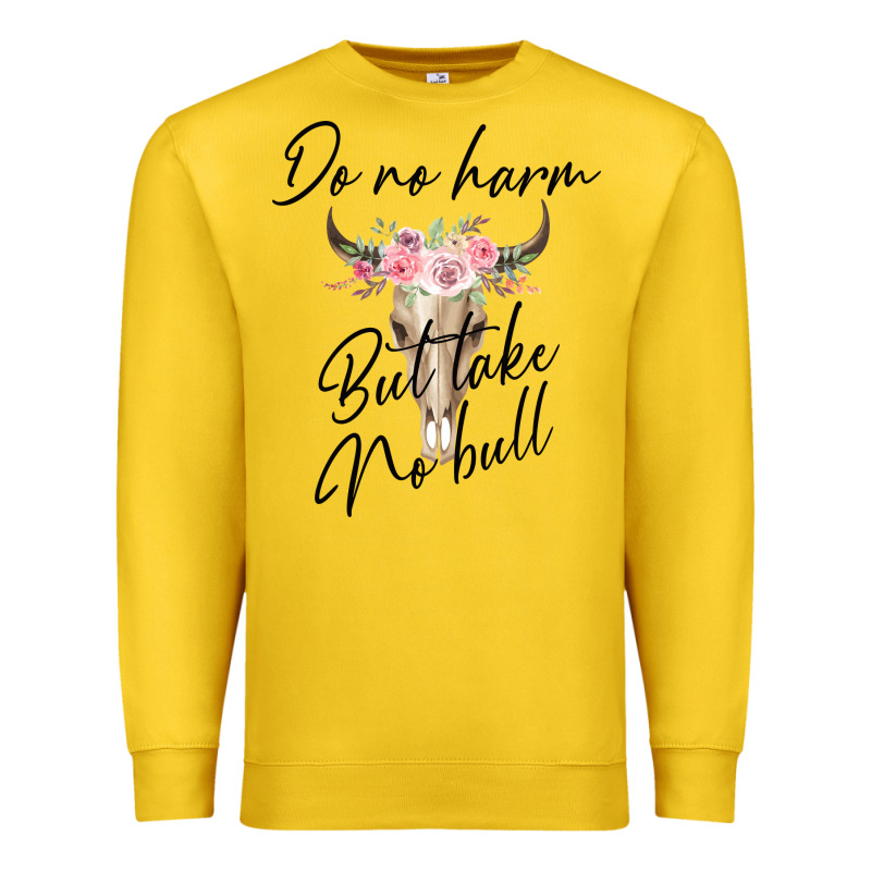 Do No Harm But Take No Bull Premium Sweatshirt by Bettercallsaul | Teevron